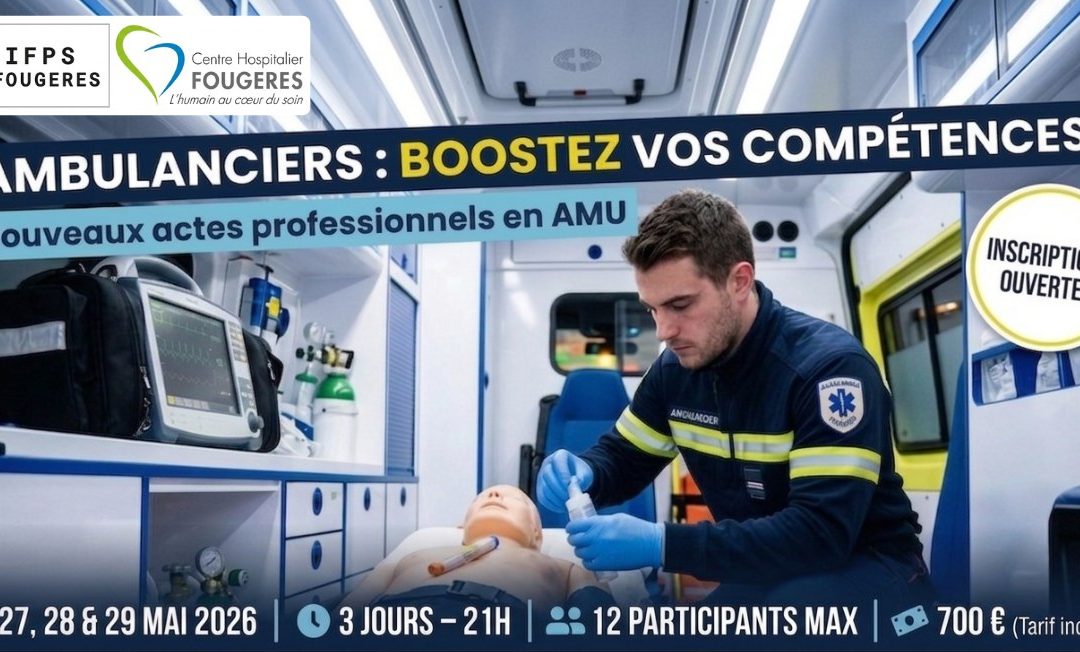 Ambulanciers : mettez à jour vos compétences !