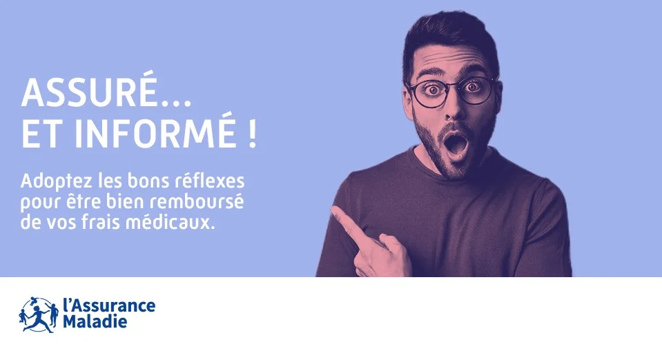 Assurance maladie : adoptez les bons réflexes pour être bien remboursé